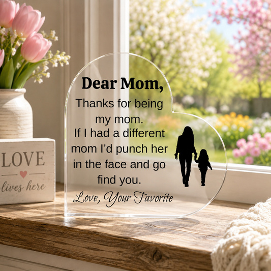 Dear Mom Heart Acrylic Gift – Funny Personalized Gift from Daughter